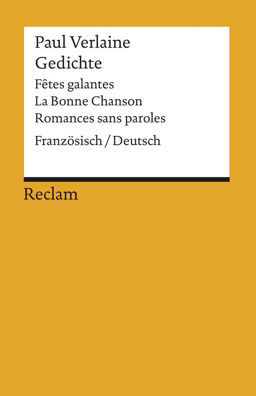 Thumbnail - Gedichte: Fetes Galantes / La Bonne Chanson / Romances Sans Paroles |