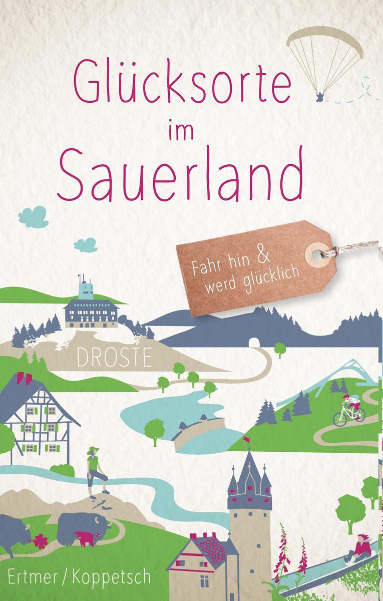 Thumbnail - Glücksorte Sauerland - Cornelia Ertmer - 9783770021369