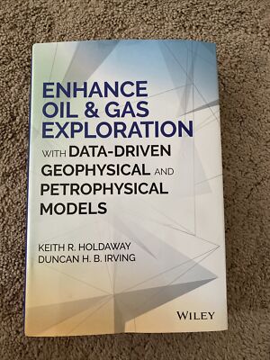 Enhance Oil and Gas Exploration with Data-Driven Geophysical and Petrophysical