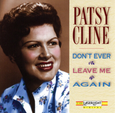 CD Patsy Cline Vol. 3 - Dont Ever Leave Me Again NEW OVP Laserlight Digital