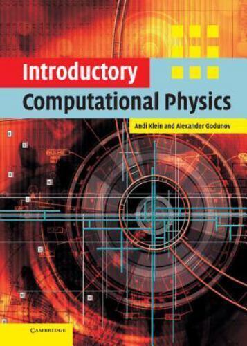 Introductory Computational Physics Klein Godunov Hardback 9780521828628