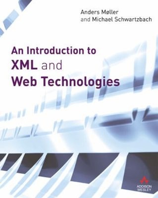 An Introduction to XML and Web Technologies Paperback