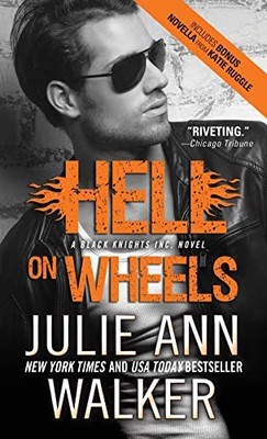 Hell on Wheels (Black Knights Inc., Bk. 1)