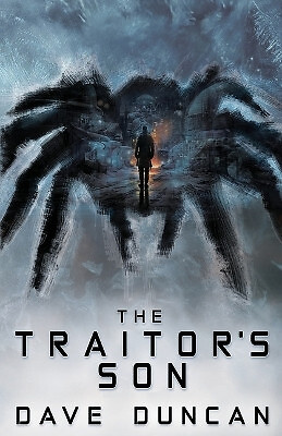 The Traitors Son By Dave Duncan - New Copy - 9781989398913