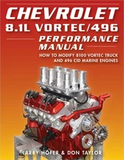 Chevrolet 8.1l Vortec/496 Performance Manual: How to Modify 8100 Vortec Truck an