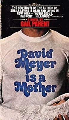 David Meyer Is a Mother Paperback Gail Parent