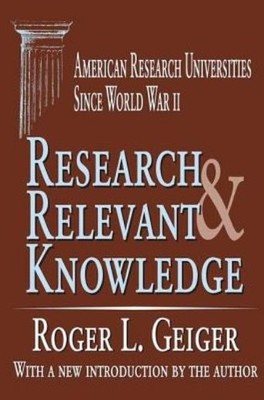 Research And Relevant Knowledge: American Research Universit...