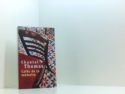 Cafes de la memoire Thomas, Chantal: