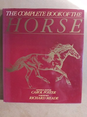 Das komplette Buch des Pferdes R.Meade&C.Foster