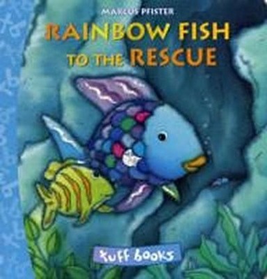 The Rainbow Fish To The Rescue Tuff Book,