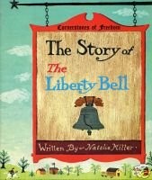 The story of the Liberty Bell. - Natalie Miller - Acceptable - See condition...