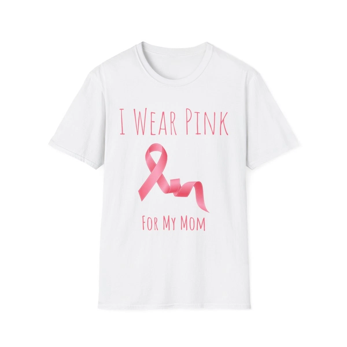 "I Wear Pink For My Mom" T Shirt Breast Cancer Awareness Support by Teez Up