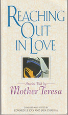 Reaching Out in Love Stories Told by Mother Teresa Paperback Very Good