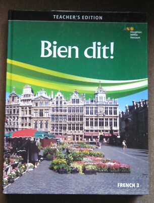 BIEN DIT!: TEACHER EDITION LEVEL 3 By Houghton Mifflin Harcourt 2018 - Hardcover
