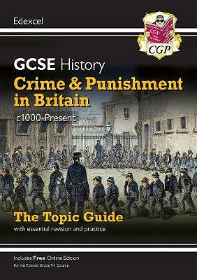 GCSE History Edexcel Topic Revision Guide - Crime and Punishment in Britain, c10