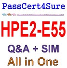 Introduction to Selling HPE Products, Solutions & Service HPE2-E55 Exam Q&A+SIM
