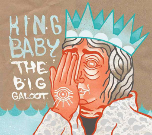 King Baby The Big Galoot (CD) Album