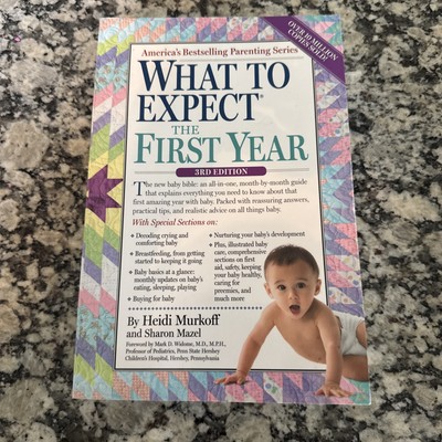 What To Expect The First Year 3rd Edition Heidi Murkoff 2014.