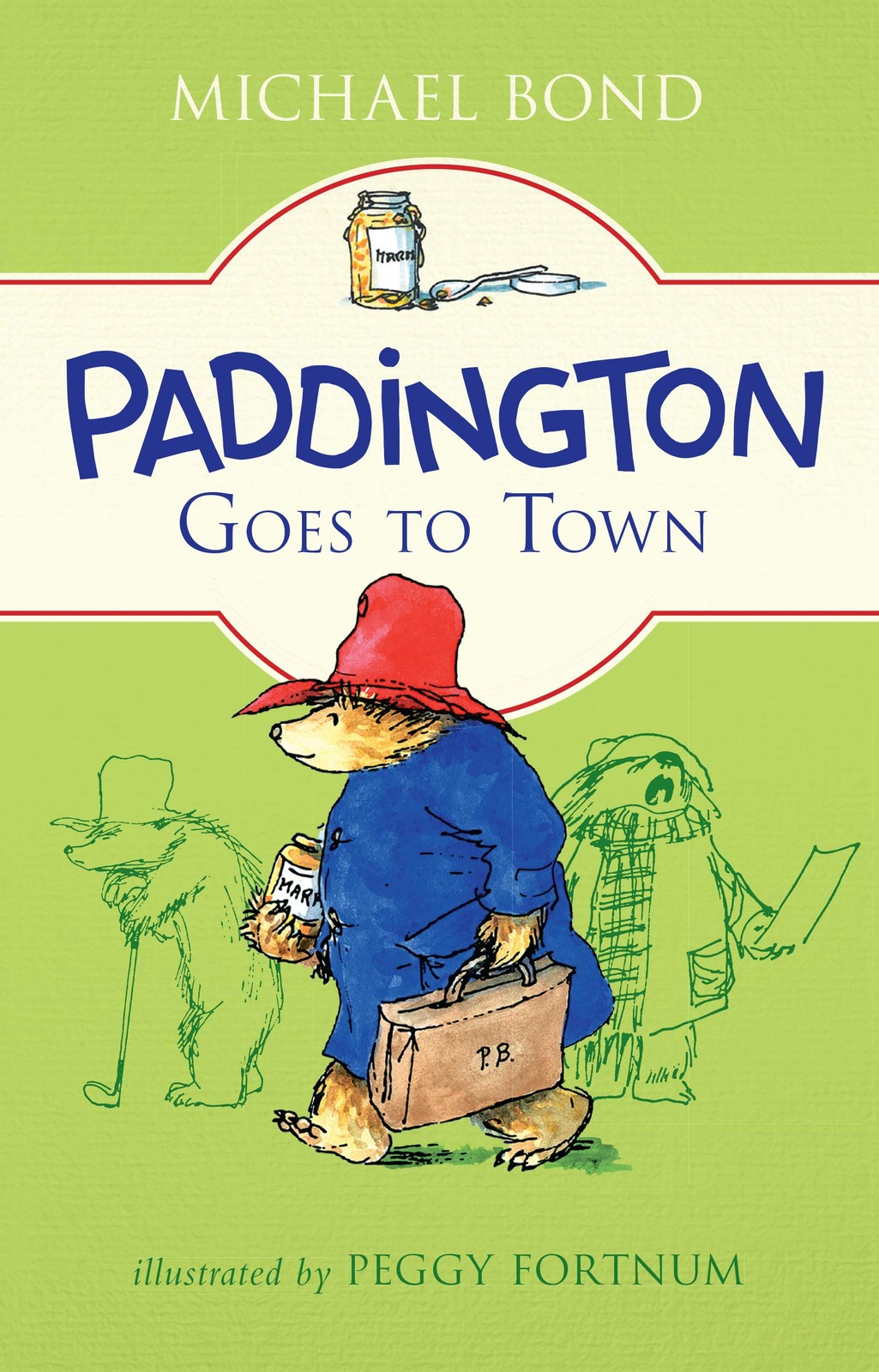 Paddington Goes to Town: The Eighth Classic Adventure About a Humorous British B