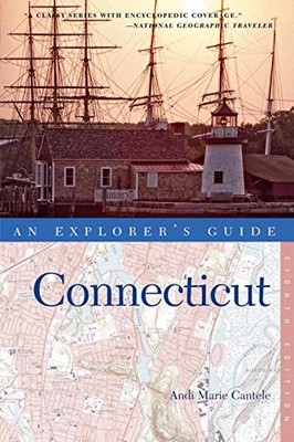 Explorer's Guide Connecticut (Eighth Edition)  (Explorer's Compl