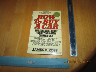 How to Buy a Car : The Essential Guide for Buying a New Car or Used Car - J Ross