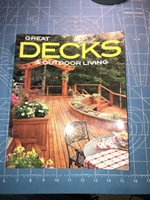 DIY Ideas Great Decks & Outdoor Living by Meredith