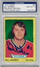 1973-74 Topps #81 Bill Barber signed RC Rookie HOF Flyers PSA/DNA auto Grade 10 