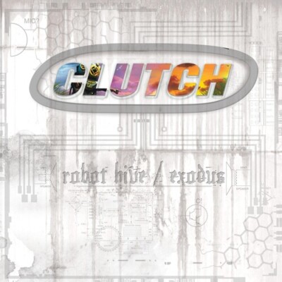 Robot Hive / Exodus by Clutch (Record, 2014)