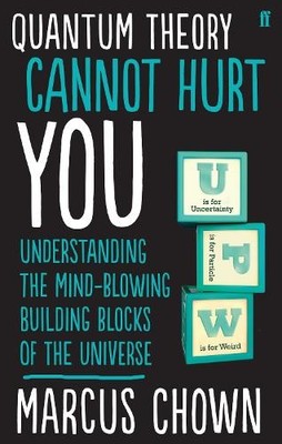 Quantum Theory Cannot Hurt You: Under..., Chown, Marcus