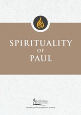 Spirituality of Paul (Little Rock Scripture Study)