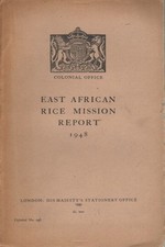 East African rice mission report 1948 - Colonial Office [1949]