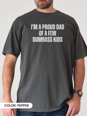 Gildan Tee Im Proud Dad Of Few Kids Funny Father's Day Gift