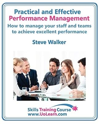 Performance Management for Excellence in Business. How Use a Step by Step Proces