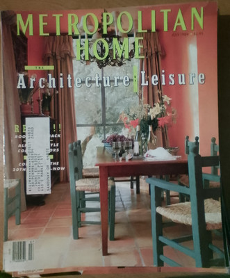 Metropolitan Home Magazine July 1989 Architecture Leisure Illustrated