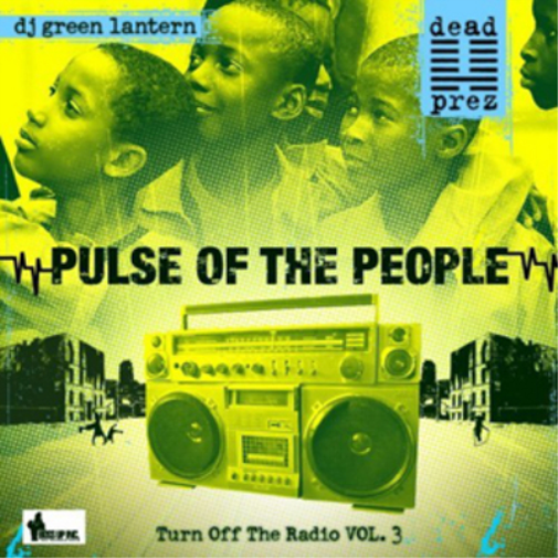 Dead Prez and DJ Green Lantern Pulse of the People - Volume 3 (CD) Album