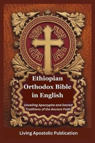 Living Apostolic Publication Ethiopian Orthodox Bible in English (Paperback)