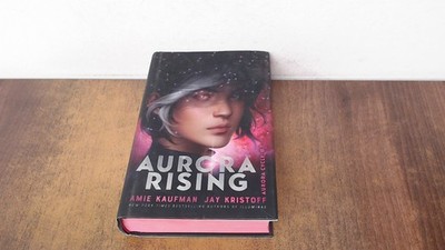 			Aurora Rising (The Aurora Cycle) Signed, Kaufman, Amie, Rock the 		