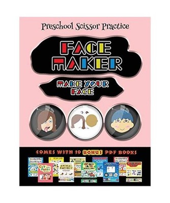 Preschool Scissor Practice (Face Maker - Cut and Paste): This book comes with a 