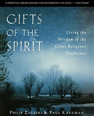 Gifts of the Spirit: Living the Wisdom of the Great Religious Buch HarperOne
