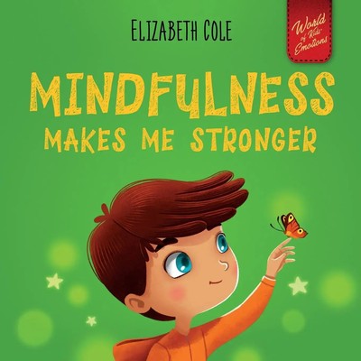 Mindfulness Makes Me Stronger | Elizabeth Cole | Englisch | Taschenbuch | 2022