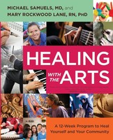 Michael Samuels (U. A.) | Healing With The Arts | Taschenbuch | Englisch (2013)