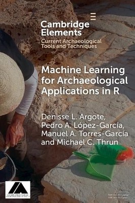 Machine Learning for Archaeological Applications in R - 9781009506649