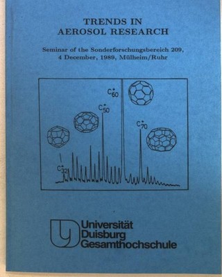 Trends in Aerosol Research : New Technologies and Experiments in Aerosol Charact
