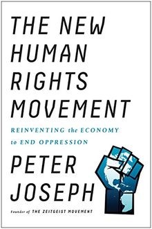 The New Human Rights Movement: Reinventing the Economy t... | Buch | Zustand gut