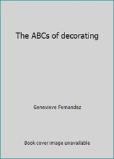 The ABCs of decorating by Genevieve Fernandez