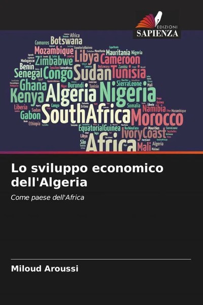 Miloud Aroussi | Lo Sviluppo Economico Dell'algeria | Taschenbuch | Italienisch-image