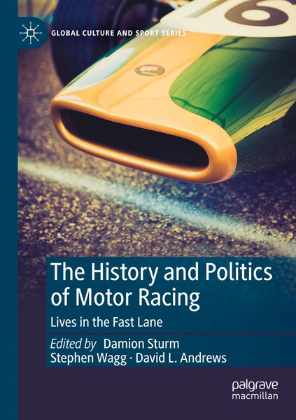 Damion Sturm (U. A.) | The History And Politics Of Motor Racing | Taschenbuch-image
