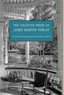 The Collected Prose of John Martin Finlay (Hardback or Cased Book)