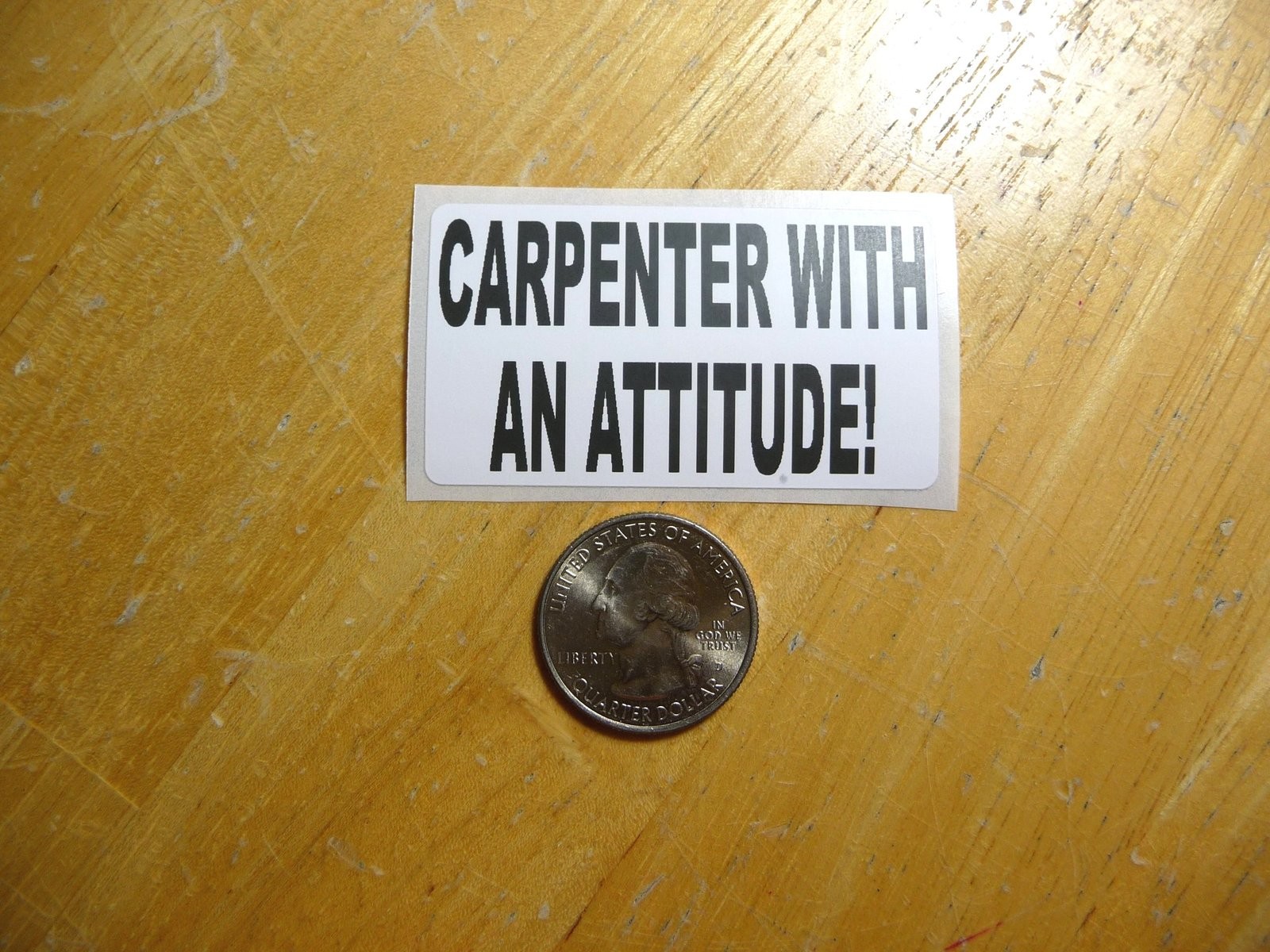 Carpenter Attitude Sticker Decal Bulk Pack 1-50 Available