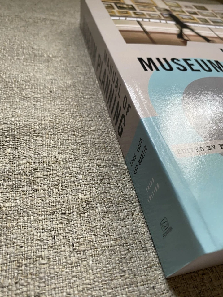 ‘NEW’ Manual of Museum Planning by B. Lord/G. Lord/L. Martin | 3rd Edition *SALE - Image 3 of 4